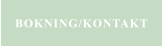 BOKNING/KONTAKT