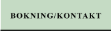 BOKNING/KONTAKT