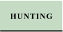 HUNTING